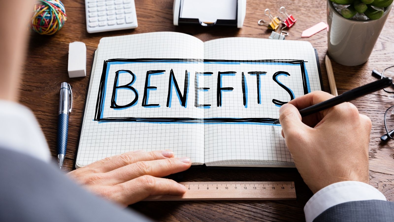 Benefits Benefits