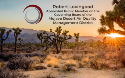 The Mojave Desert Air Quality Management District appoints Robert Lovingood as Member At Large for a 2-year Appointment