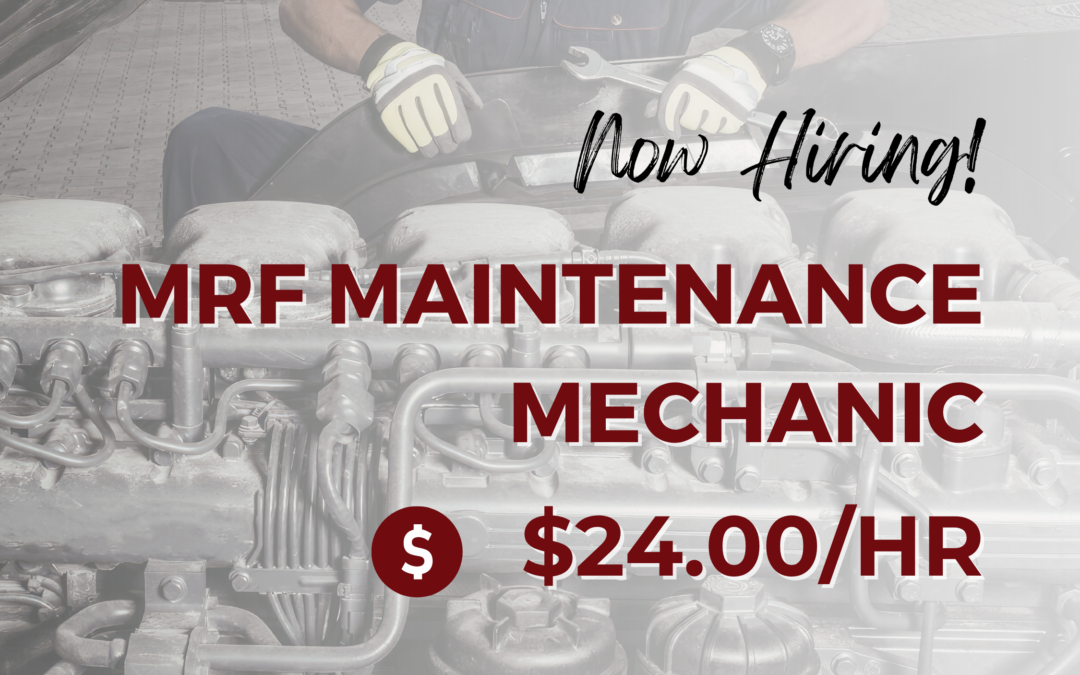 Now Hiring: MRF Maintenance Mechanic – Thousand Palms, CA