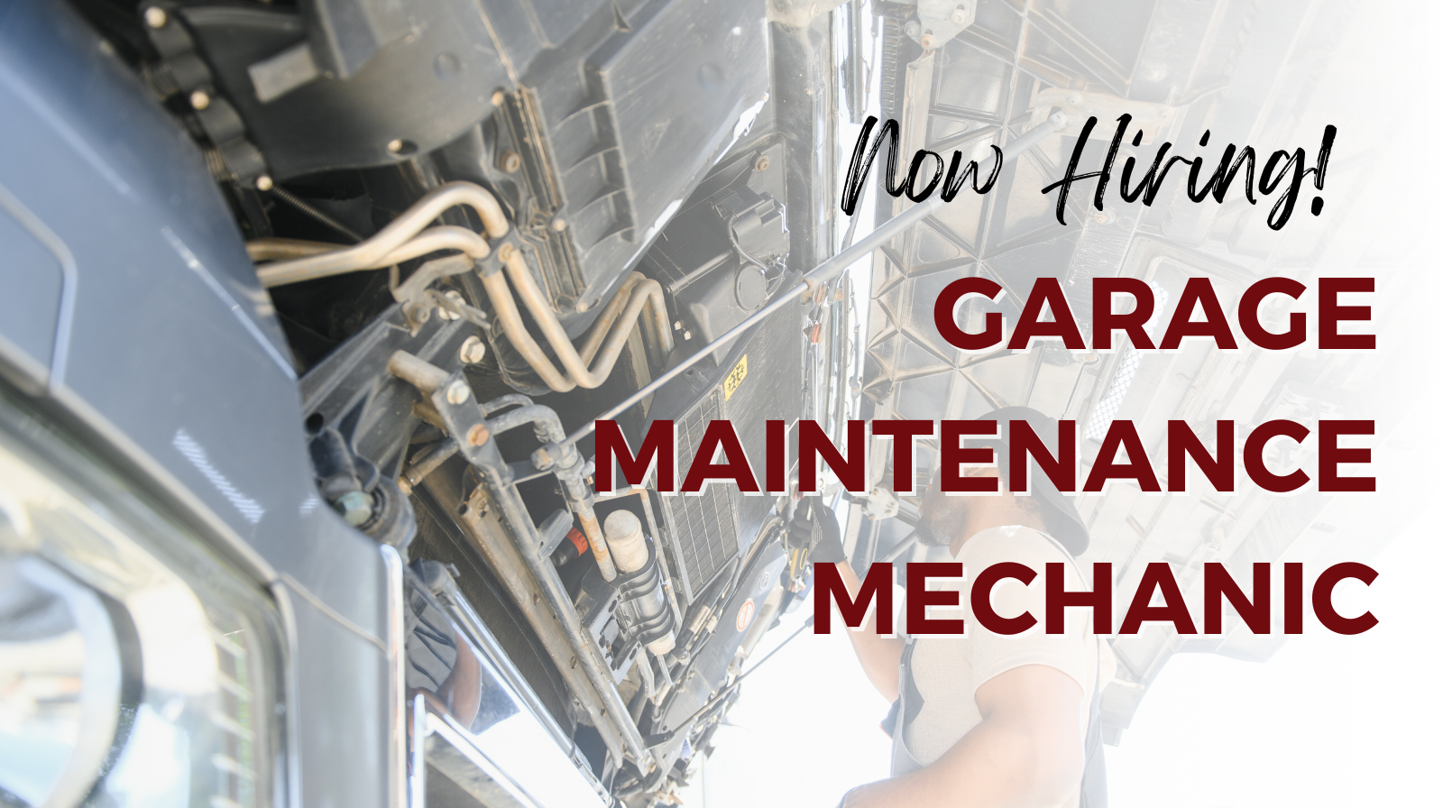 A garage maintenance mechanic works underneath a raised vehicle, inspecting components while holding tools. Text on the image reads “Now Hiring! Garage Maintenance Mechanic.”