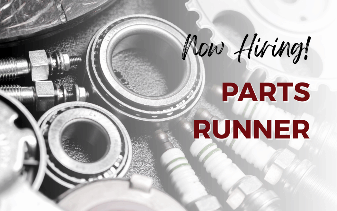 Now Hiring: Parts Runner – Victorville, CA