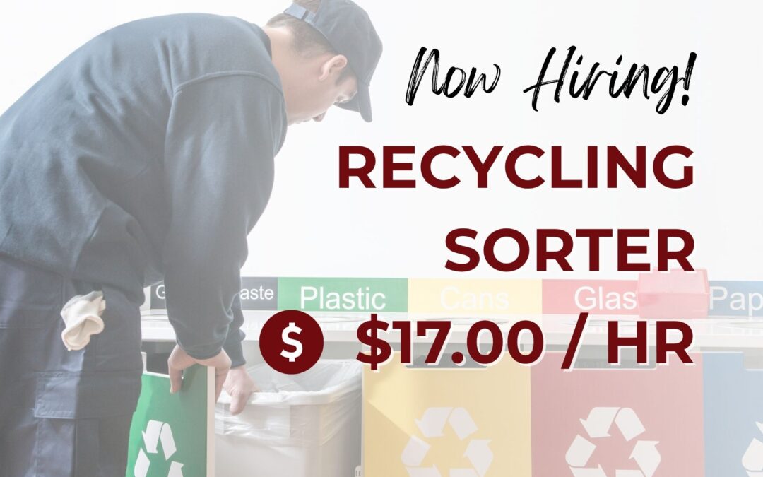 Now Hiring: Recycling Sorter – Hesperia, CA