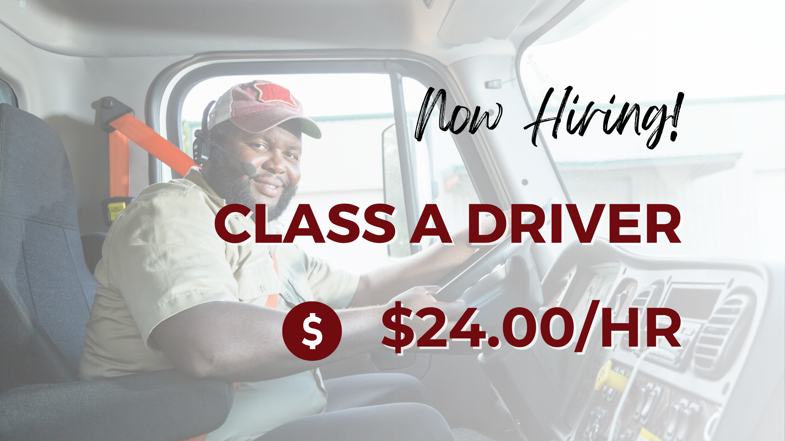 Now hiring Class A driver at $24 per hour, featuring a truck driver wearing a headset and seatbelt inside a commercial vehicle cab.