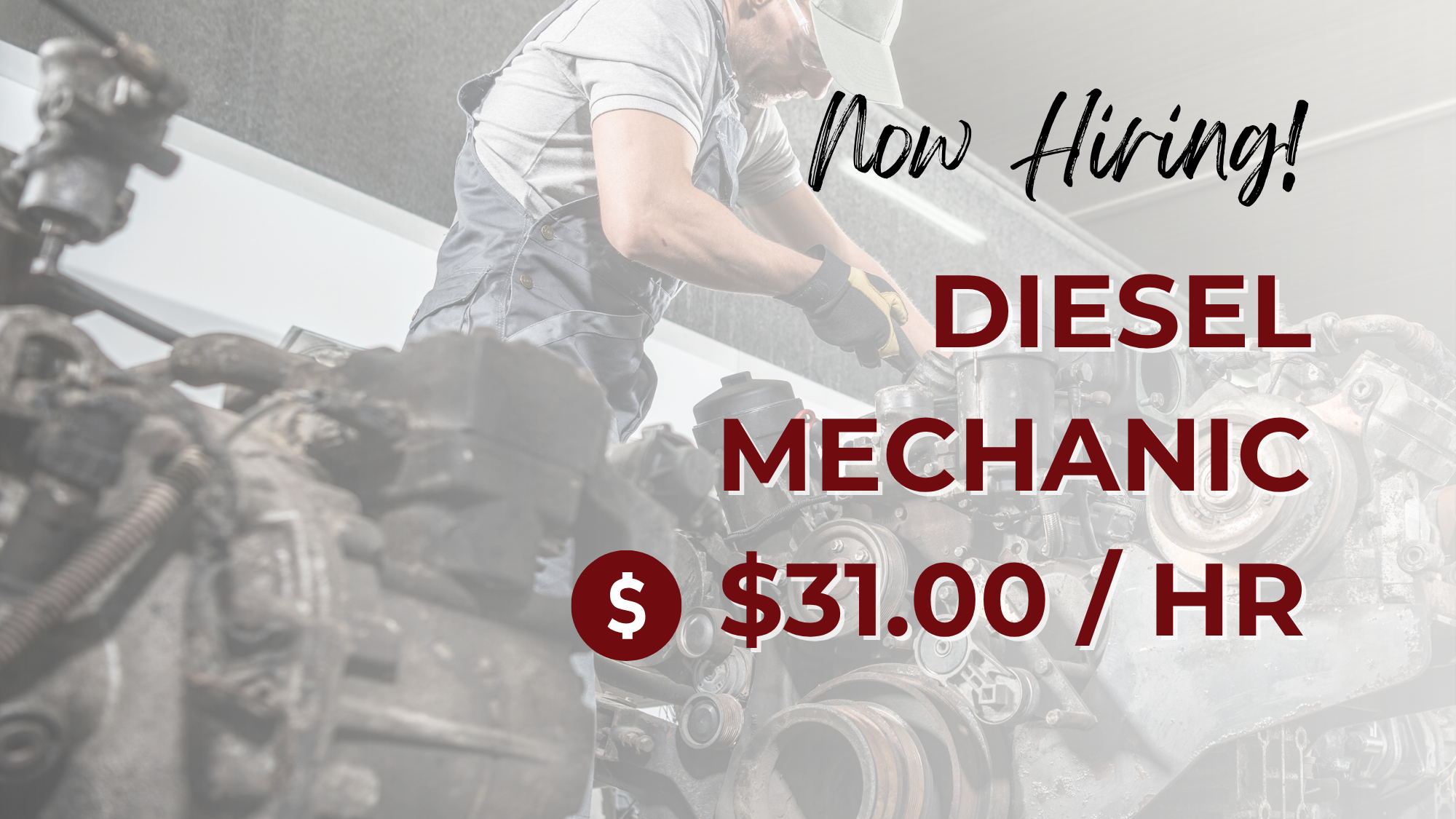 Now hiring diesel mechanics at $31 per hour. A mechanic wearing work overalls, a cap, and protective gloves works on a large diesel engine in an industrial workshop.