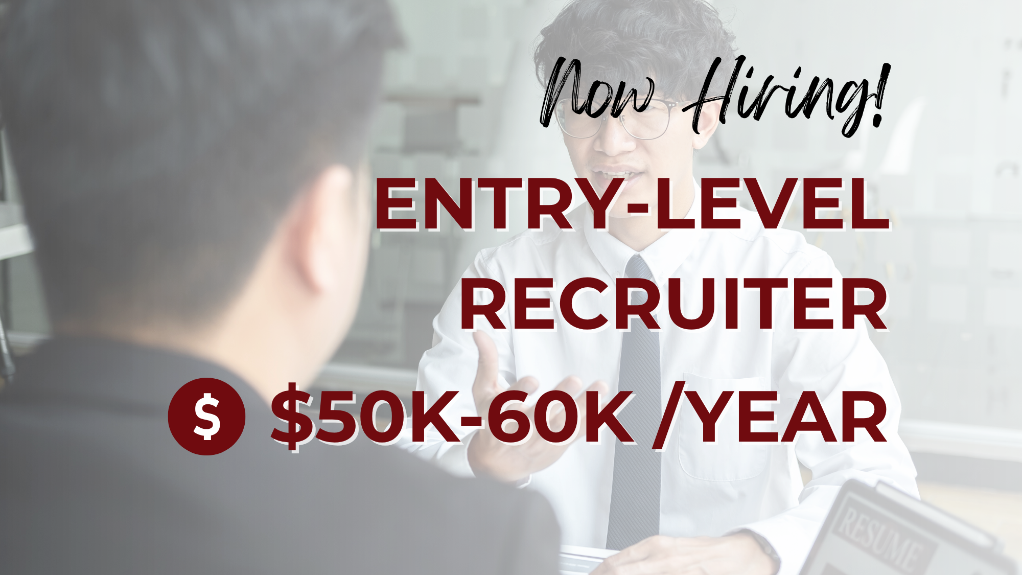 Now hiring entry-level recruiter with a salary of $50K–$60K per year, featuring a recruiter speaking with a candidate during an interview across a desk.