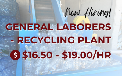 Now Hiring: General Laborers (Recycling Plant) – Hesperia, CA