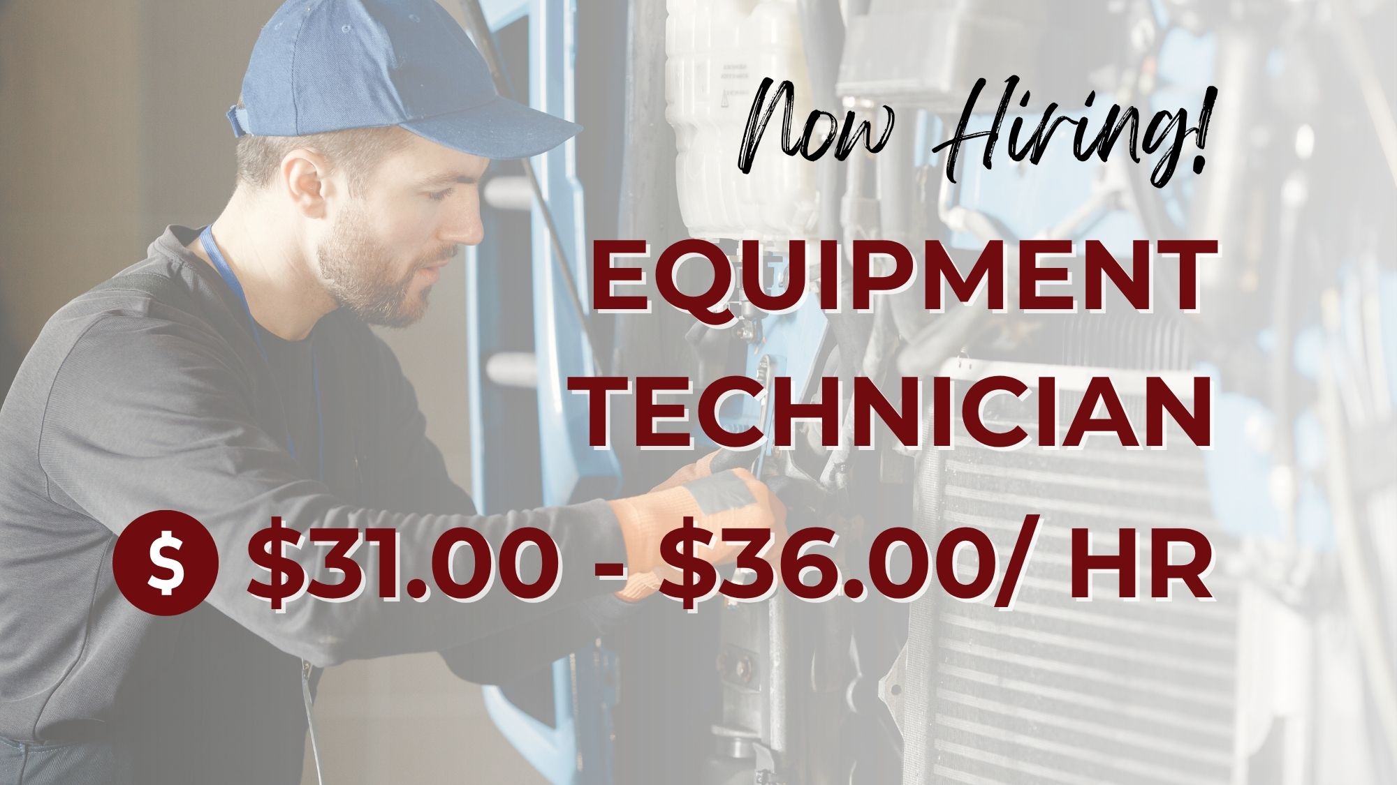 Now hiring equipment technicians at $31.00–$36.00 per hour, featuring a technician inspecting and repairing industrial equipment machinery.