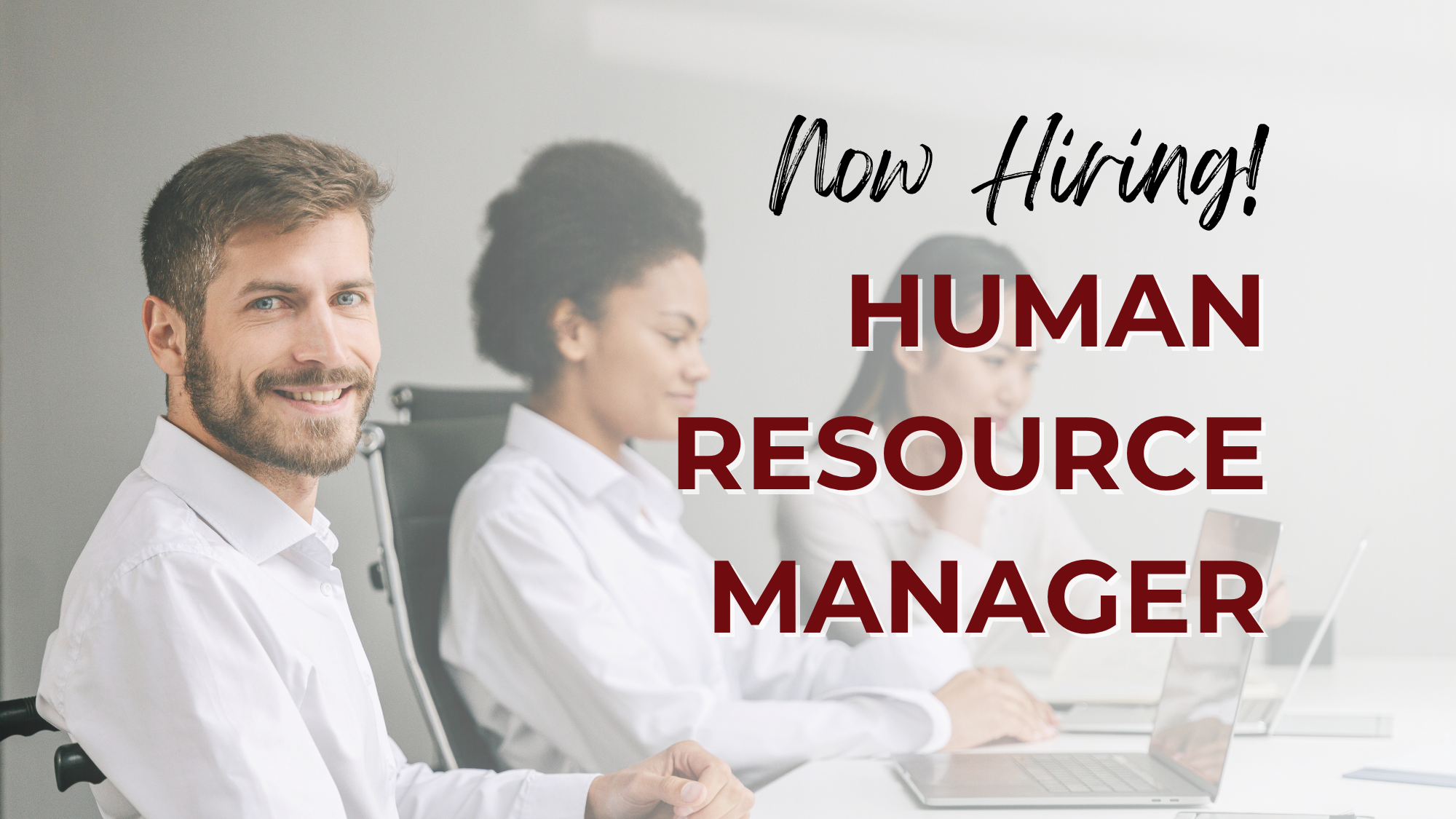 Hiring graphic for a Human Resource Manager position featuring three office professionals working at laptops in a bright conference room. A smiling employee is shown in the foreground, with the text “Now Hiring! Human Resource Manager” displayed prominently on the right side of the image.