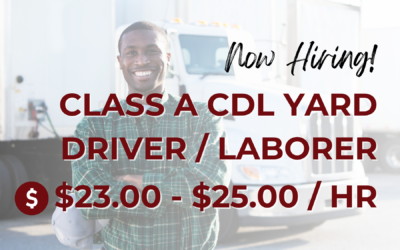 Now Hiring: Class A CDL Yard Driver / Laborer – Apple Valley, CA