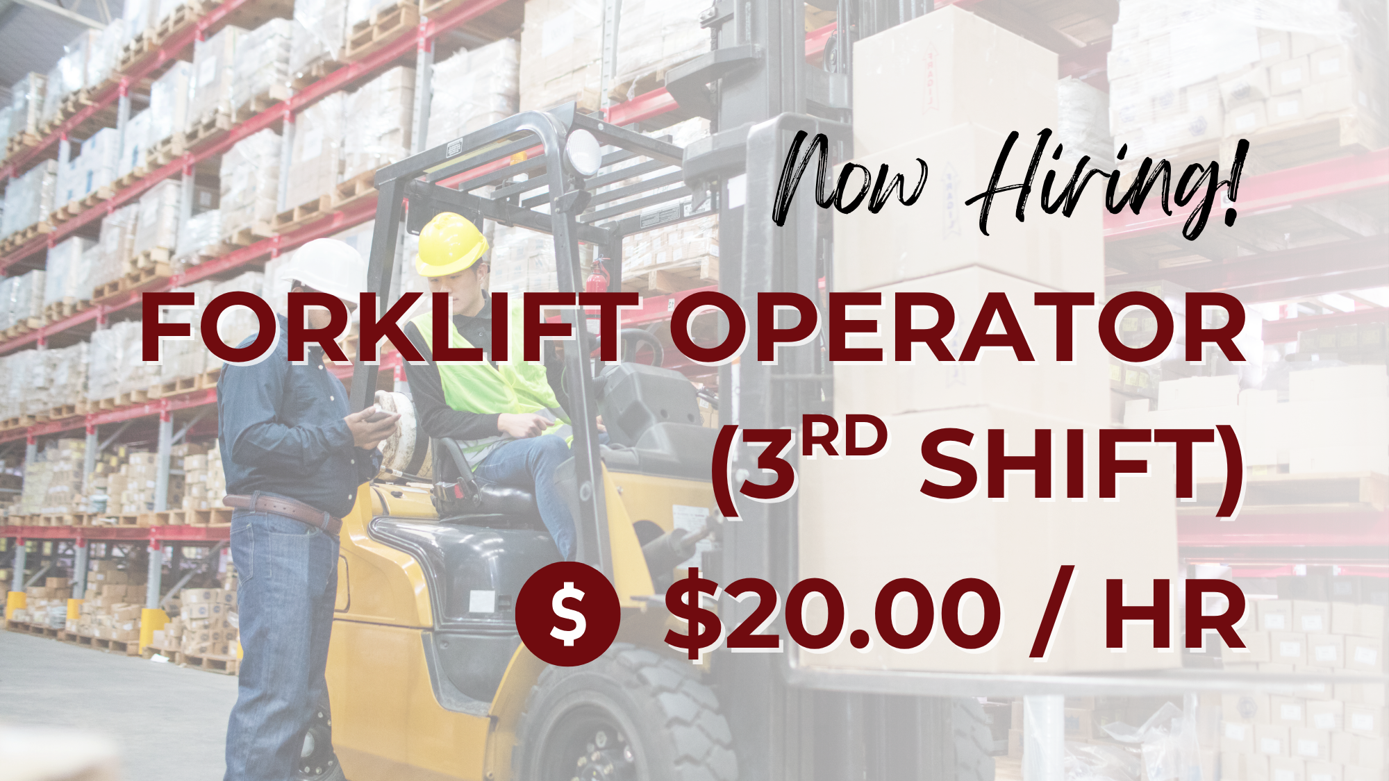 A hiring graphic advertising a 3rd Shift Forklift Operator position paying $20.00 per hour. The background shows a forklift operator loading stacked boxes in a warehouse while another employee provides instructions. Large text reads, "Now Hiring! Forklift Operator (3rd Shift) – $20.00/HR."