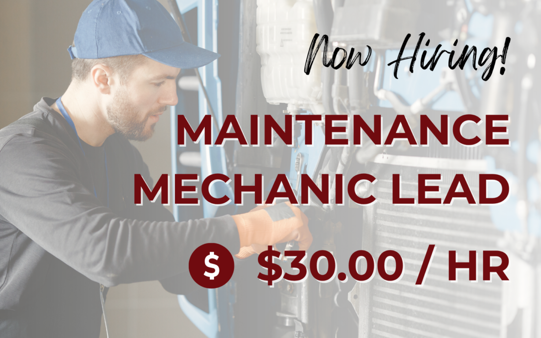 Now Hiring: Maintenance Mechanic Lead – Hesperia, CA