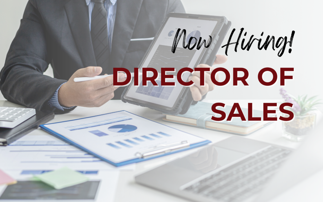 Now Hiring: Director of Sales — Victorville, CA