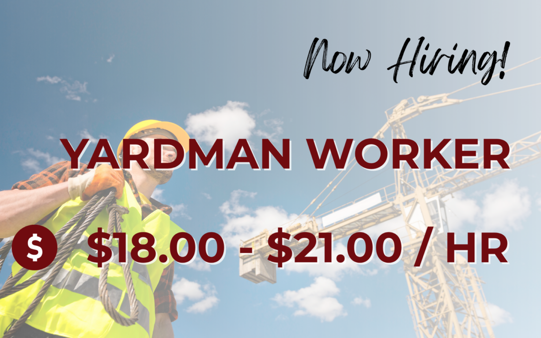 Now Hiring: Yardman Worker – Victorville, CA